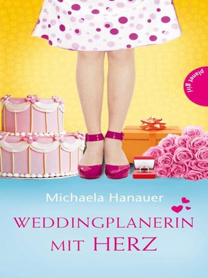 cover image of Weddingplanerin mit Herz